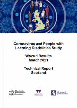 Coronavirus and People with Learning Disabilities Study: Wave 1 Results March 2021: Technical Report Scotland